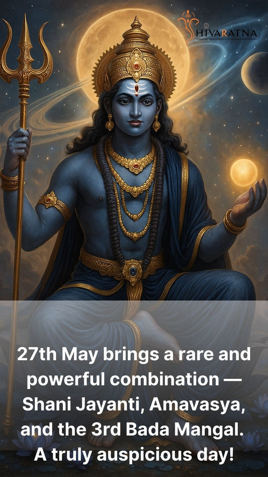 Shani Jayanti - 27/05/2025