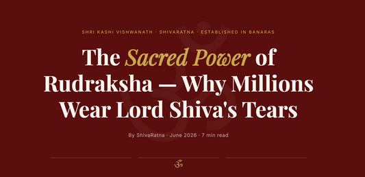 From the banks of the Ganga in Kashi, where the divine and the earthly meet, comes a bead that has protected seekers for over 5,000 years — the Rudraksha.